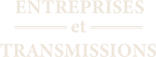 Entreprises et Transmissions